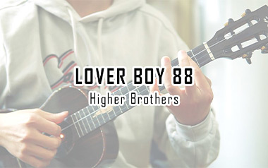 Lover Boy 88吉他六线谱_Higher Brothers_G调原版编配_六线图片谱